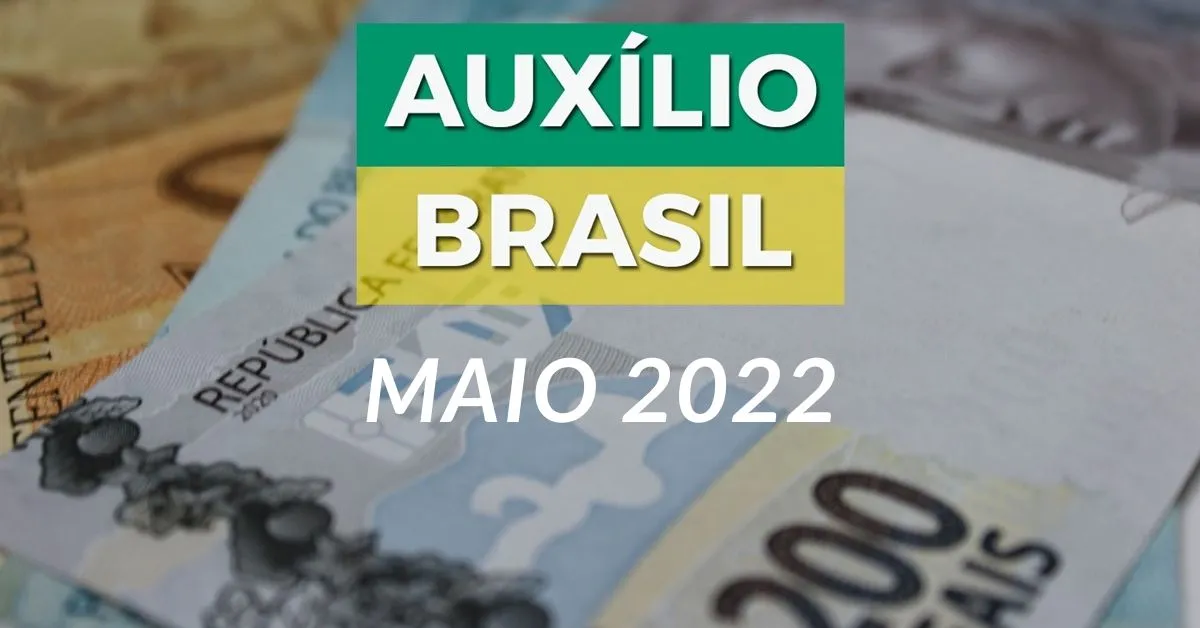 Pagamentos Auxílio Brasil em maio de 2022